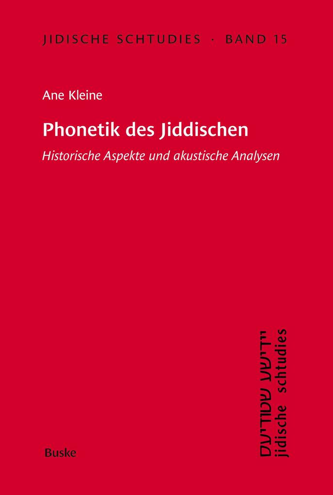 Jidische Schtudies 15: Phonetik des Jiddischen