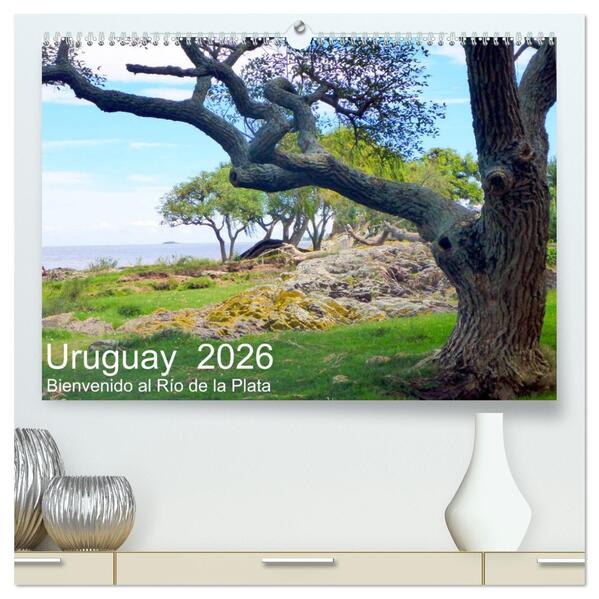 Uruguay - Bienvenido al Río de la Plata (hochwertiger Premium Wandkalender 2026 DIN A2 quer) Kunstdruck in Hochglanz