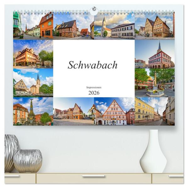 Schwabach Impressionen (hochwertiger Premium Wandkalender 2026 DIN A2 quer) Kunstdruck in Hochglanz