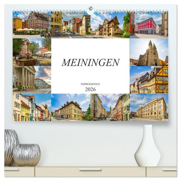 Meiningen Impressionen (hochwertiger Premium Wandkalender 2026 DIN A2 quer) Kunstdruck in Hochglanz