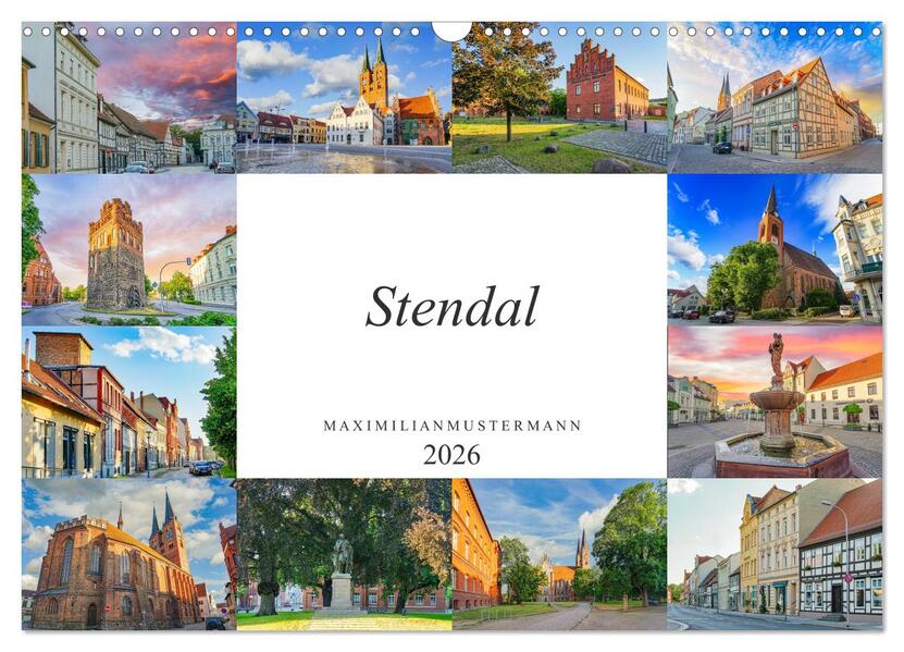 Stendal Impressionen (Wandkalender 2026 DIN A3 quer) CALVENDO Monatskalender