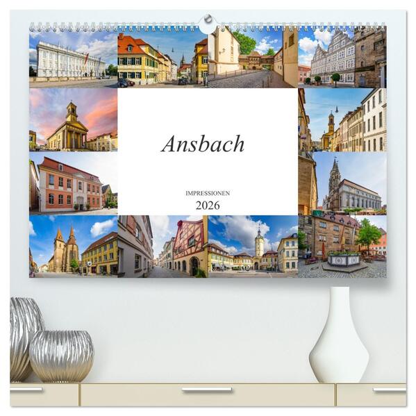 Ansbach Impressionen (hochwertiger Premium Wandkalender 2026 DIN A2 quer) Kunstdruck in Hochglanz
