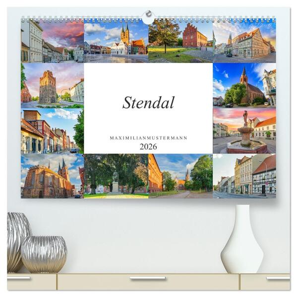 Stendal Impressionen (hochwertiger Premium Wandkalender 2026 DIN A2 quer) Kunstdruck in Hochglanz