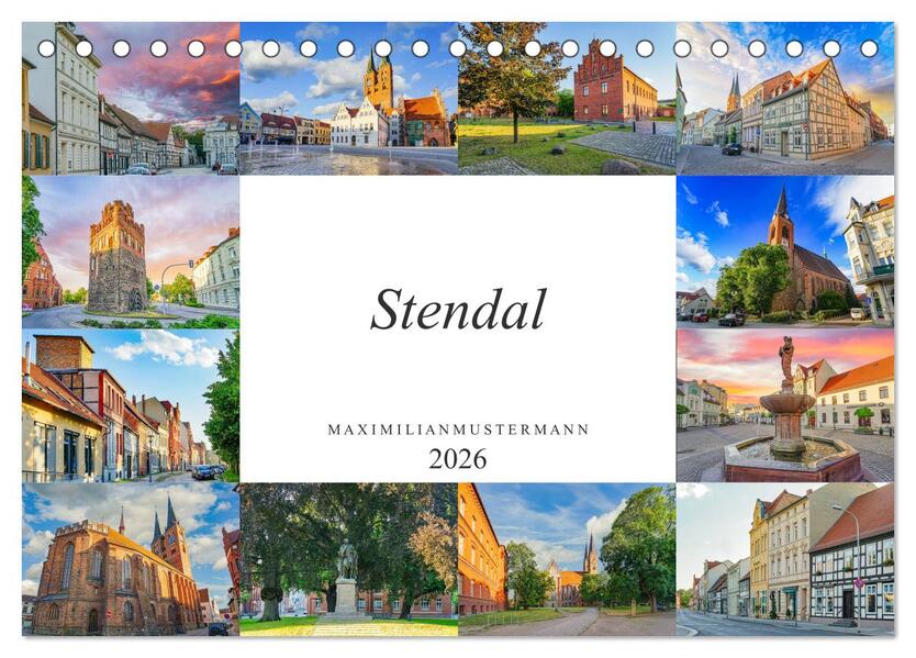 Stendal Impressionen (Tischkalender 2026 DIN A5 quer) CALVENDO Monatskalender