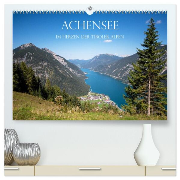 Achensee - im Herzen der Tiroler Alpen (hochwertiger Premium Wandkalender 2026 DIN A2 quer) Kunstdruck in Hochglanz