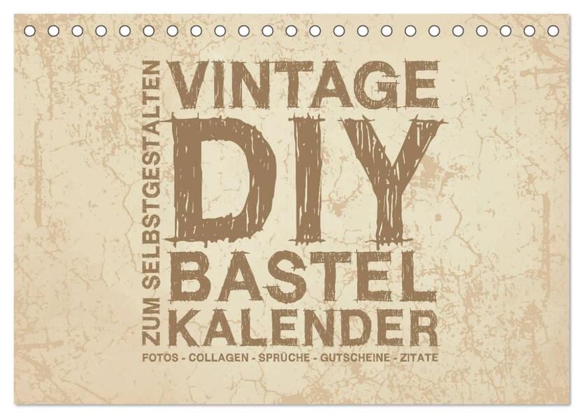 Vintage DIY Bastel-Kalender - Zum Selbstgestalten (Tischkalender 2026 DIN A5 quer) CALVENDO Monatskalender