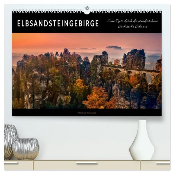 Elbsandsteingebirge - eine Reise durch die wunderschöne Sächsische Schweiz (hochwertiger Premium Wandkalender 2026 DIN A2 quer) Kunstdruck in Hochglanz