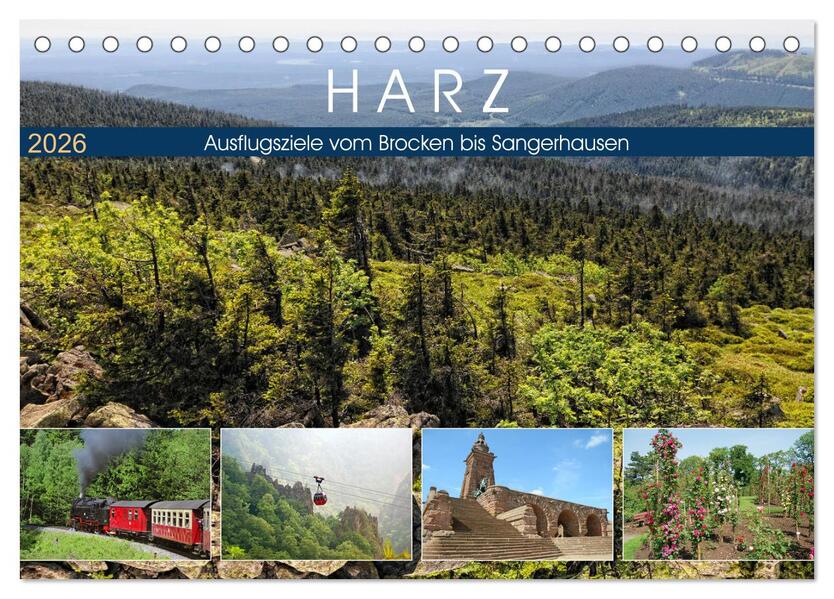 Harz - Ausflugsziele vom Brocken bis Sangerhausen (Tischkalender 2026 DIN A5 quer) CALVENDO Monatskalender
