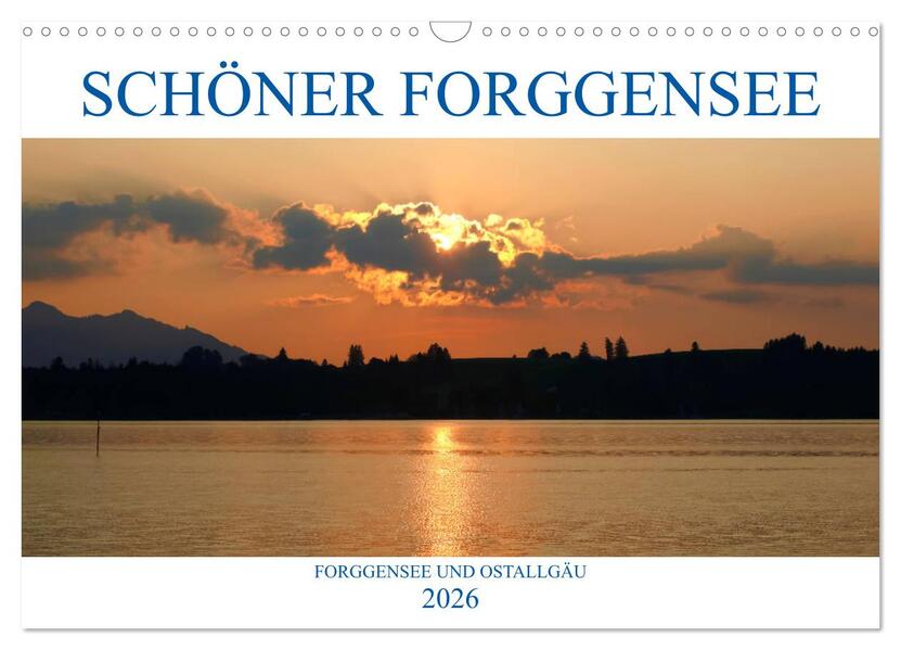 Schöner Forggensee (Wandkalender 2026 DIN A3 quer) CALVENDO Monatskalender