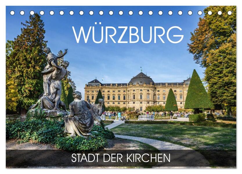 Würzburg - Stadt der Kirchen (Tischkalender 2026 DIN A5 quer) CALVENDO Monatskalender