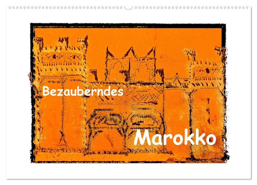 Bezauberndes Marokko (Wandkalender 2026 DIN A2 quer) CALVENDO Monatskalender