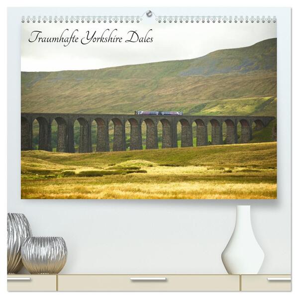 Traumhafte Yorkshire Dales (hochwertiger Premium Wandkalender 2026 DIN A2 quer) Kunstdruck in Hochglanz