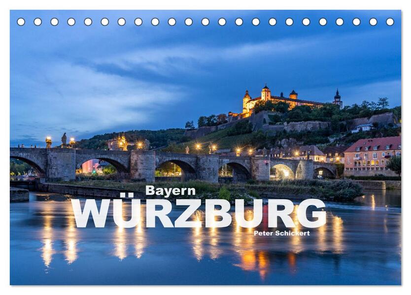 Würzburg - Bayern (Tischkalender 2026 DIN A5 quer) CALVENDO Monatskalender