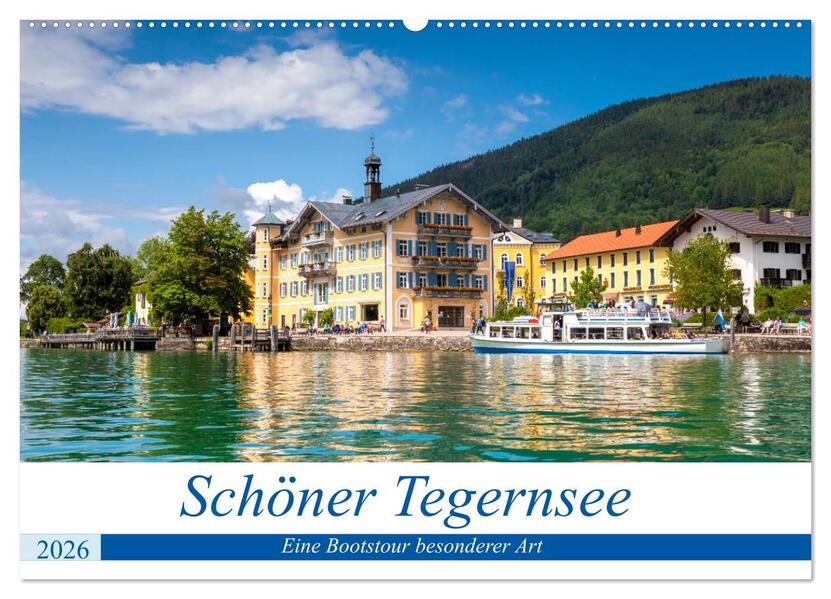 Schöner Tegernsee (Wandkalender 2026 DIN A2 quer) CALVENDO Monatskalender