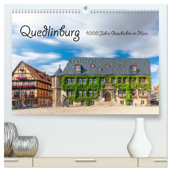 Quedlinburg - 1000 Jahre Geschichte im Harz (hochwertiger Premium Wandkalender 2026 DIN A2 quer) Kunstdruck in Hochglanz
