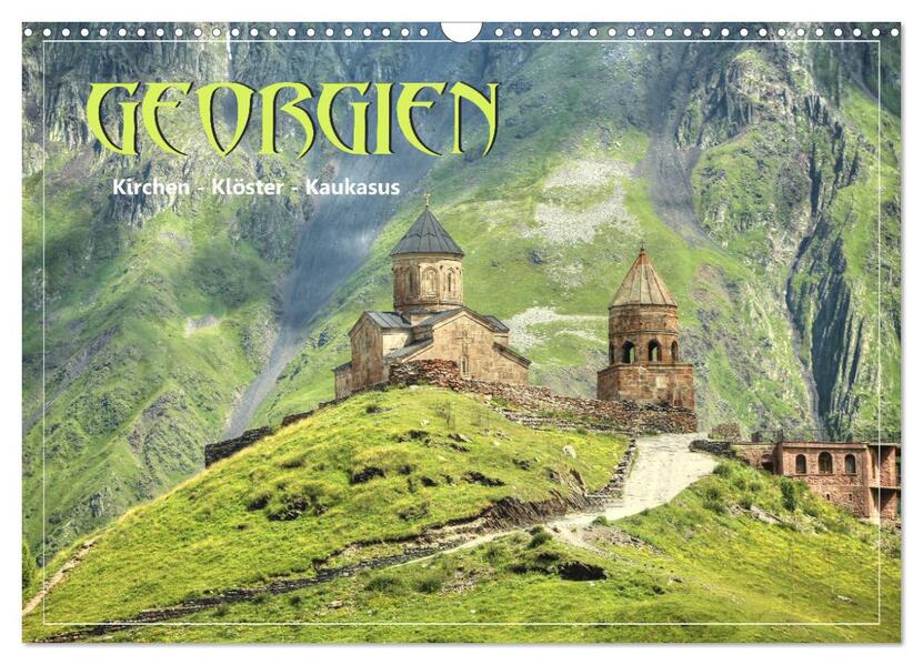Georgien - Kirchen Klöster Kaukasus (Wandkalender 2026 DIN A3 quer) CALVENDO Monatskalender