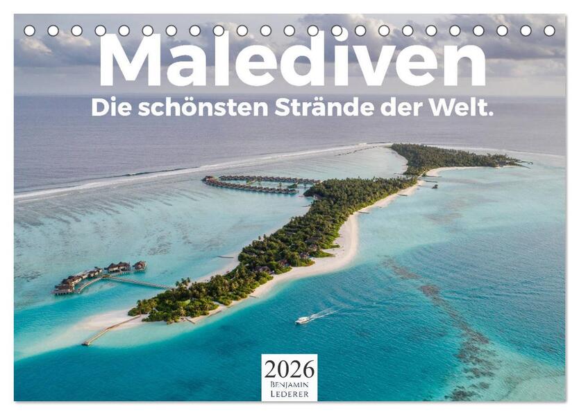 Malediven - Die schönsten Strände der Welt. (Tischkalender 2026 DIN A5 quer) CALVENDO Monatskalender