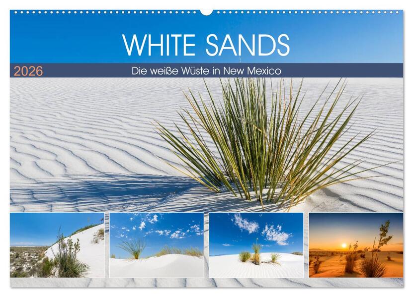 WHITE SANDS Die weiße Wüste in New Mexico (Wandkalender 2026 DIN A2 quer) CALVENDO Monatskalender