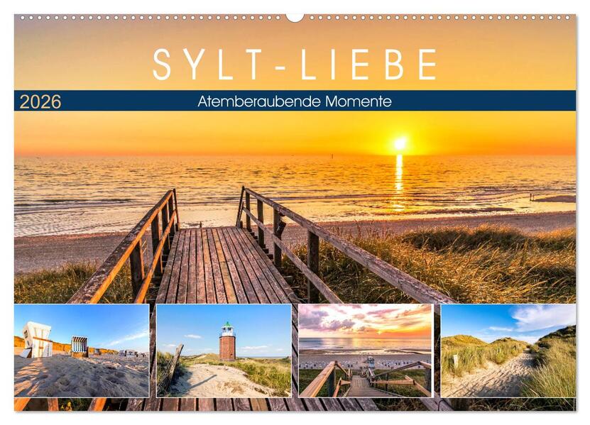 SYLT-LIEBE Atemberaubende Momente (Wandkalender 2026 DIN A2 quer) CALVENDO Monatskalender