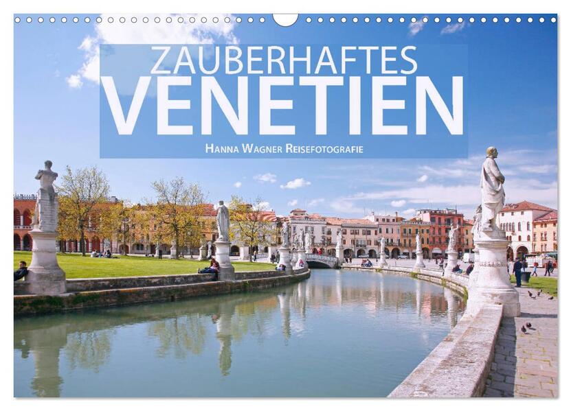 Zauberhaftes Venetien (Wandkalender 2026 DIN A3 quer) CALVENDO Monatskalender