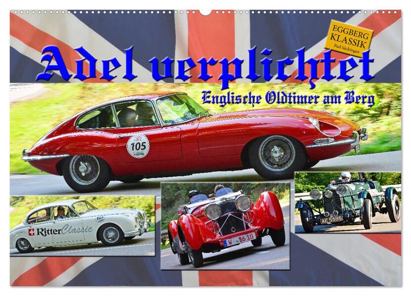 Adel verpflichtet - Englische Oldtimer am Berg (Wandkalender 2026 DIN A2 quer) CALVENDO Monatskalender
