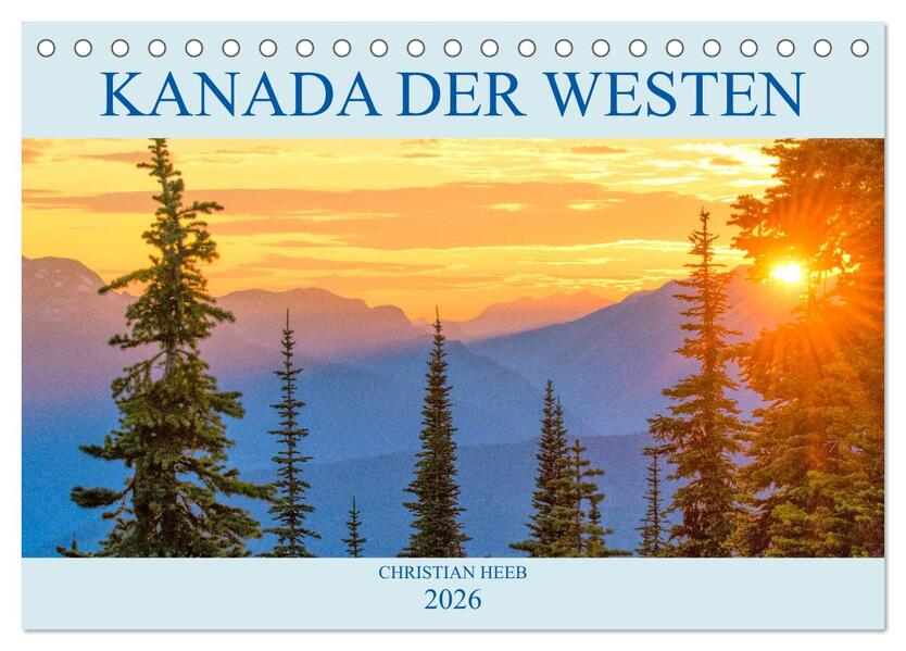 Kanada der Westen (Tischkalender 2026 DIN A5 quer) CALVENDO Monatskalender