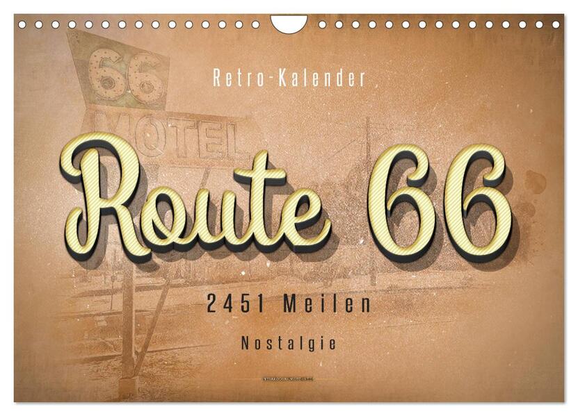 Route 66 - 2451 Meilen Nostalgie (Wandkalender 2026 DIN A4 quer) CALVENDO Monatskalender