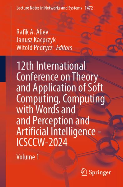 12th International Conference on Theory and Application of Soft Computing Computing with Words and Perception and Artificial Intelligence - ICSCCW-2024