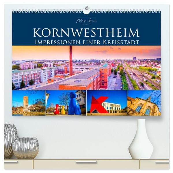 Kornwestheim - Impressionen einer Kreisstadt (hochwertiger Premium Wandkalender 2026 DIN A2 quer) Kunstdruck in Hochglanz