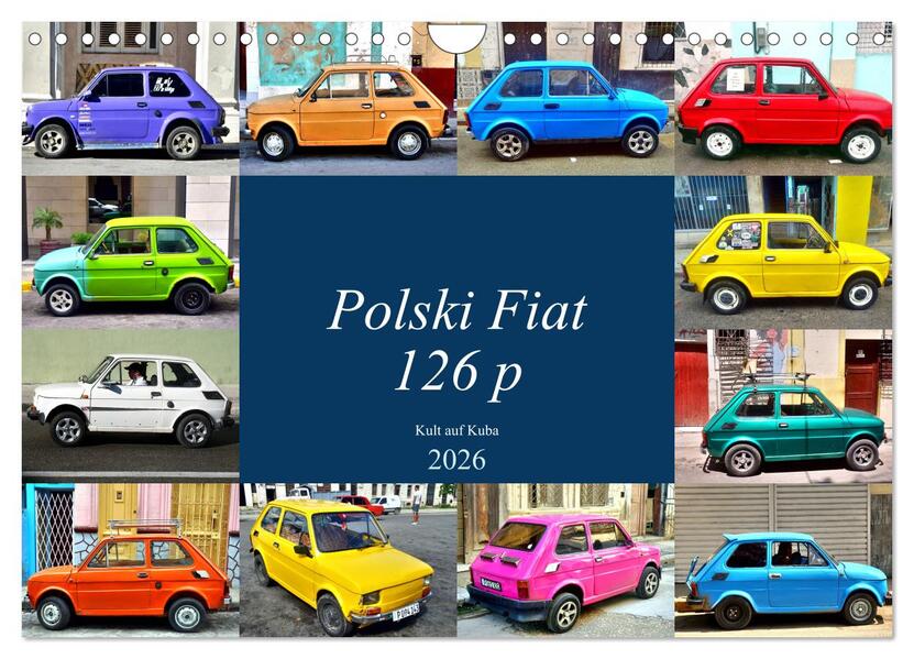 Polski Fiat 126p - Kult auf Kuba (Wandkalender 2026 DIN A4 quer) CALVENDO Monatskalender
