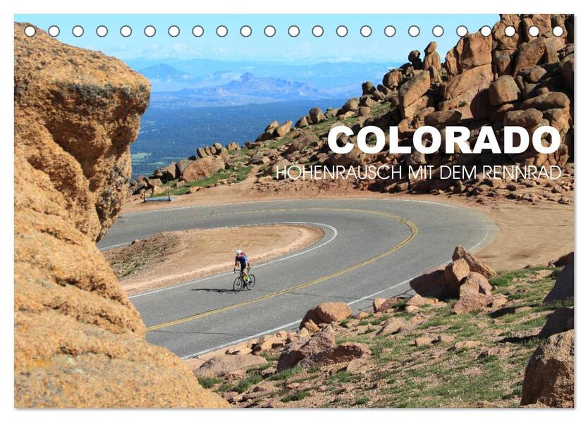 Colorado - Höhenrausch mit dem Rennrad (Tischkalender 2026 DIN A5 quer) CALVENDO Monatskalender