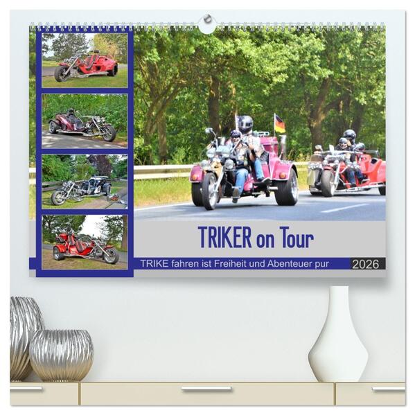 TRIKER on Tour (hochwertiger Premium Wandkalender 2026 DIN A2 quer) Kunstdruck in Hochglanz