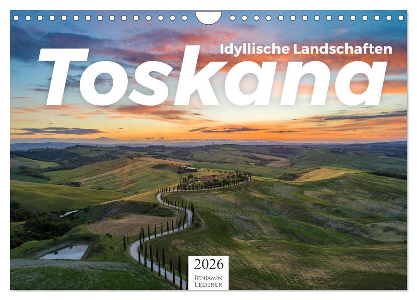 Toskana - idyllische Landschaft (Wandkalender 2026 DIN A4 quer) CALVENDO Monatskalender