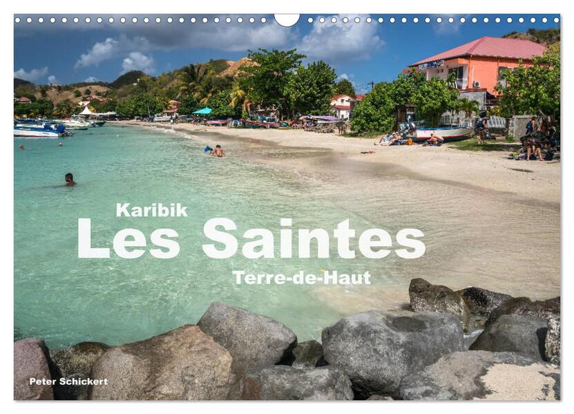 Karibik - Les Saintes - Terre De Haut (Wandkalender 2026 DIN A3 quer) CALVENDO Monatskalender