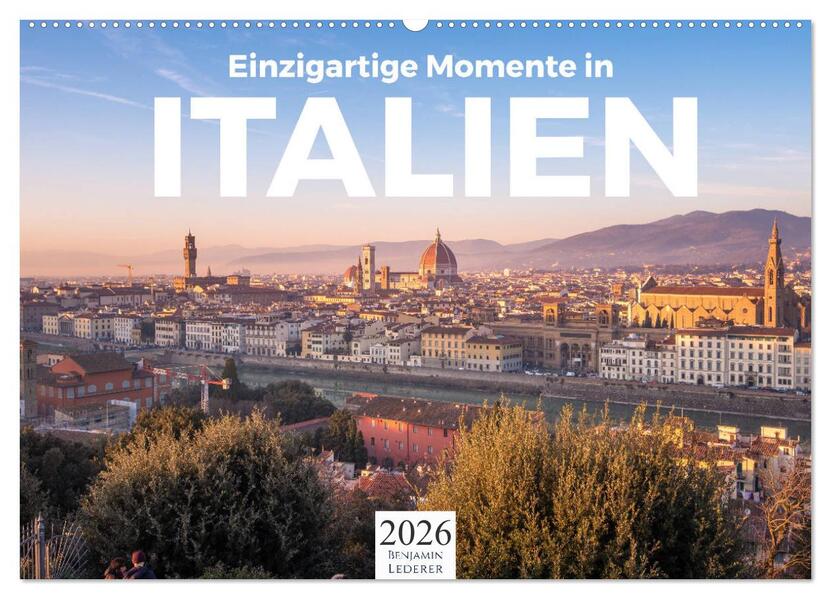 Einzigartige Momente in Italien. (Wandkalender 2026 DIN A2 quer) CALVENDO Monatskalender