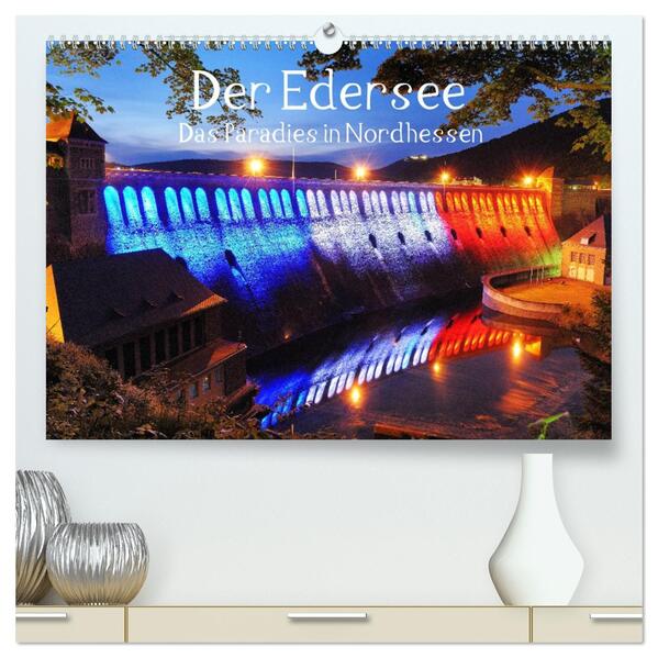 Der Edersee - Das Paradies in Nordhessen (hochwertiger Premium Wandkalender 2026 DIN A2 quer) Kunstdruck in Hochglanz