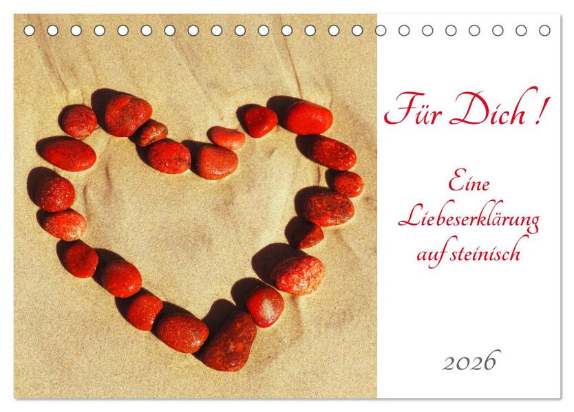 Für Dich! - Eine Liebeserklärung auf steinisch (Tischkalender 2026 DIN A5 quer) CALVENDO Monatskalender