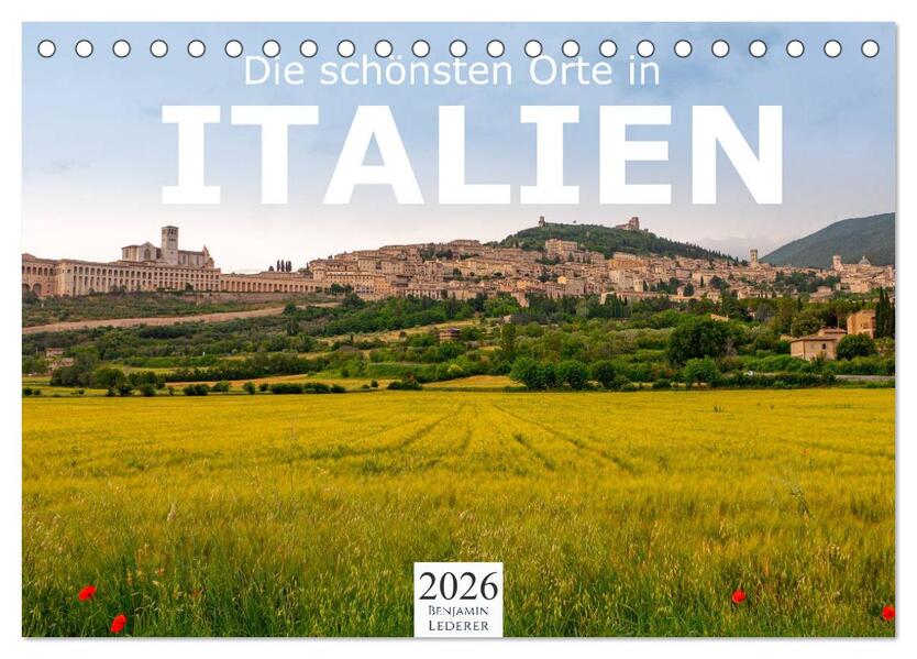 Die schönsten Orte in Italien. (Tischkalender 2026 DIN A5 quer) CALVENDO Monatskalender