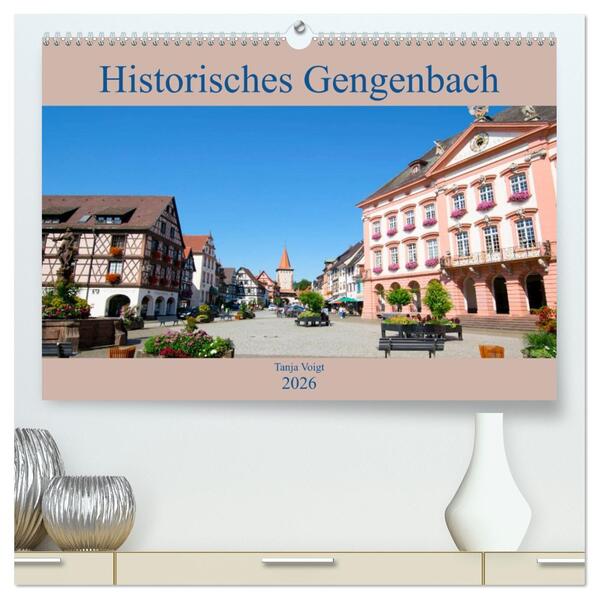 Historisches Gengenbach (hochwertiger Premium Wandkalender 2026 DIN A2 quer) Kunstdruck in Hochglanz