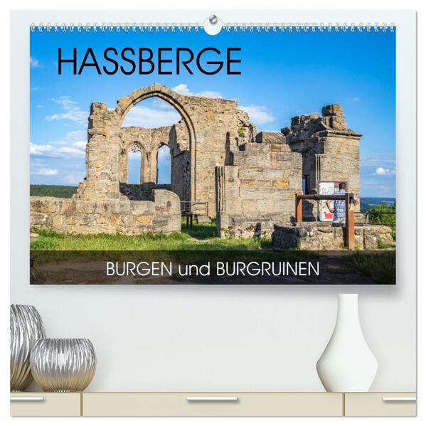 Haßberge - Burgen und Burgruinen (hochwertiger Premium Wandkalender 2026 DIN A2 quer) Kunstdruck in Hochglanz