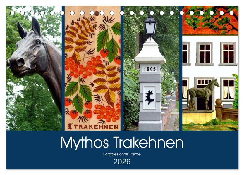 Mythos Trakehnen - Paradies ohne Pferde (Tischkalender 2026 DIN A5 quer) CALVENDO Monatskalender
