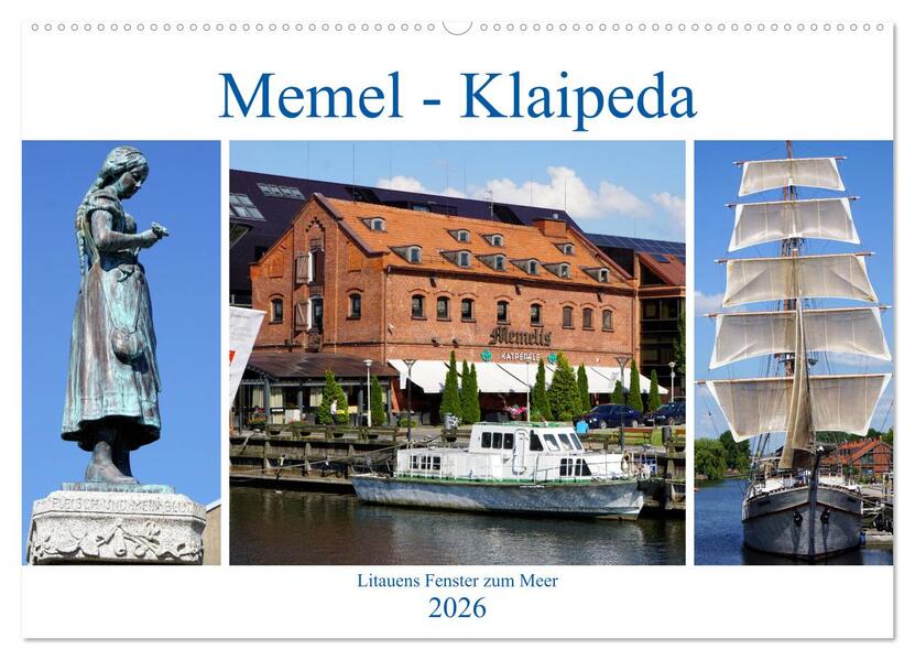 Memel - Klaipeda. Litauens Fenster zum Meer (Wandkalender 2026 DIN A2 quer) CALVENDO Monatskalender
