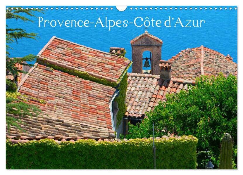 Provence-Alpes-Côte d'Azur (Wandkalender 2026 DIN A3 quer) CALVENDO Monatskalender