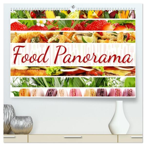 Food Panorama - Küchenkalender 2026 (hochwertiger Premium Wandkalender 2026 DIN A2 quer) Kunstdruck in Hochglanz
