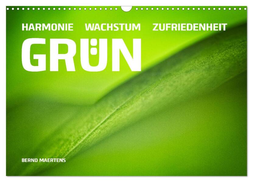 GRÜN Harmonie Wachstum Zufriedenheit (Wandkalender 2026 DIN A3 quer) CALVENDO Monatskalender