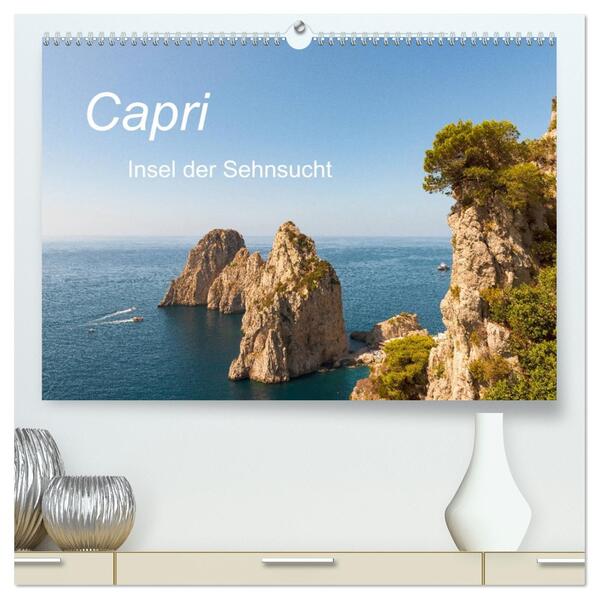 Capri Insel der Sehnsucht (hochwertiger Premium Wandkalender 2026 DIN A2 quer) Kunstdruck in Hochglanz
