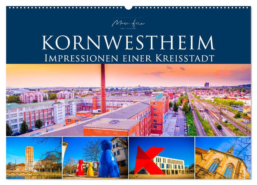 Kornwestheim - Impressionen einer Kreisstadt (Wandkalender 2026 DIN A2 quer) CALVENDO Monatskalender