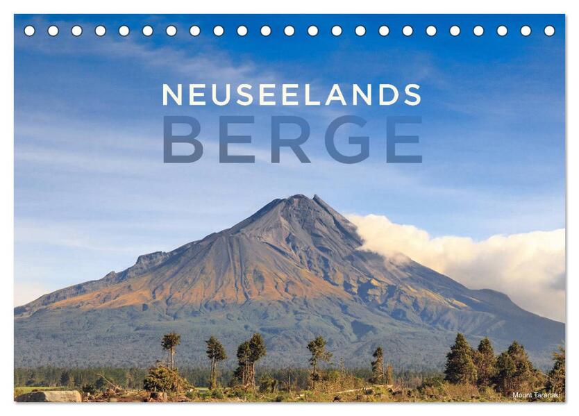 Neuseelands Berge (Tischkalender 2026 DIN A5 quer) CALVENDO Monatskalender