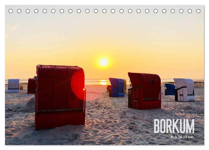 Borkum - Wo die Zeit still steht. (Tischkalender 2026 DIN A5 quer) CALVENDO Monatskalender
