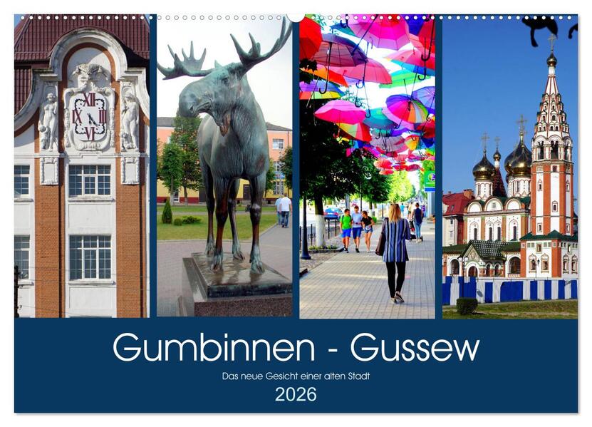 Gumbinnen - Gussew. Das neue Gesicht einer alten Stadt (Wandkalender 2026 DIN A2 quer) CALVENDO Monatskalender